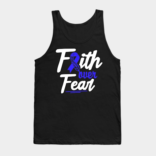 Faith Over Fear Colon Cancer Awareness Ribbon Tank Top by eldridgejacqueline